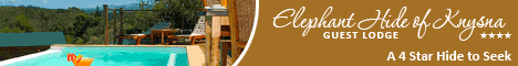 4 Star Guest Lodge overlooking the Knysna Lagoon
Click to view � Elephant Hide of Knysna